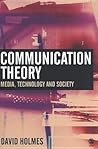 Communication Theory: Media, Technology and Society