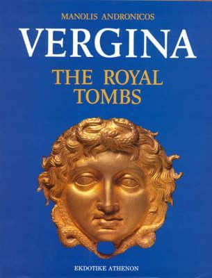 Vergina: the Royal Tombs (Hardcover)