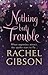 Nothing But Trouble (Chinooks Hockey Team, #5)