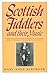 Scottish Fiddlers and Their Music