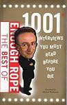 The Best of Enough Rope: 1001 Interviews You Must Read Before You Die
