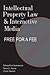 Intellectual Property Law and Interactive Media: Free for a Fee (Digital Formations)