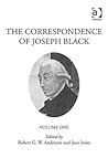 The Correspondence of Joseph Black, Volume 1 The Correspondence of Joseph Black, Volume 1