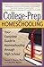 College-Prep Homeschooling: Your Complete Guide to Homeschooling Through High School