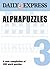 Alphapuzzles: V. 3: A New Compilation of the Daily Express' Popular Word Puzzles