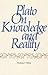 Plato on Knowledge and Reality