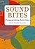 Sound Bites: Pronunciation Activities [Student Book]