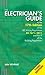 The Electrician's Guide to the 17th Edition of the Iee Wiring Regulations Bs 7671: 2011 and Part P of the Building Regulations