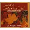 The Fall of Freddie the Leaf by Leo F. Buscaglia