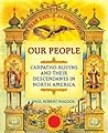 Our People: Carpatho-Rusyns And Their Descendants in North America