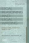 Legal Reasoning and Legal Writing: Structure, Strategy, and Style