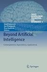 Beyond Artificial Intelligence: Contemplations, Expectations, Applications (Topics in Intelligent Engineering and Informatics, 4)