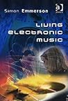 Living Electronic Music Living Electronic Music