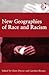 New Geographies of Race and Racism