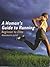 A Woman's Guide to Running: Beginner to Elite