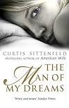The Man of My Dreams by Curtis Sittenfeld