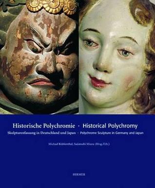 Historical Polychromy: Polychrome sculpture in Germany and Japan