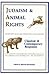 Judaism and Animal Rights: Classical and Contemporary Responses