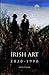 Irish Art, 1830-1990