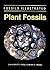 Plant Fossils: The History of Land Vegetation (Fossils Illustrated, V. 3)