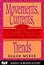 Movements, Currents, Trends...