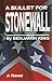 A Bullet For Stonewall by Benjamin King