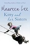 Kitty and Her Sisters by Maureen Lee