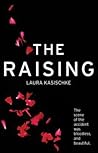 The Raising by Laura Kasischke The Raising by Laura Kasischke