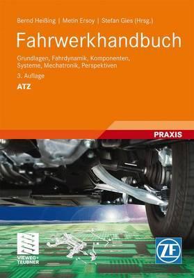 Fahrwerkhandbuch: Grundlagen, Fahrdynamik, Komponenten, Systeme, Mechatronik, Perspektiven (ATZ/MTZ-Fachbuch) (German Edition)