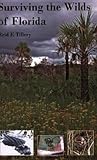 Surviving the Wilds of Florida: