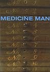Medicine Man: The Forgotten Museum of Henry Wellcome Medicine Man: The Forgotten Museum of Henry Wellcome