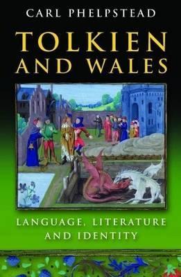 Tolkien and Wales: Language, Literature and Identity (Hardcover)
