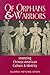Of Orphans and Warriors: Inventing Chinese American Culture and Identity