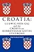 Croatia: Ludwig von Gaj and the Croats are Herrenvolk Goths Syndrome: Ludwig von Gaj and the Croats are Herrenvolk Goths Syndrome (Multilingual Edition)