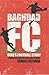 Baghdad Fc  by Simon Freeman
