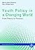 Youth Policy in a Changing World: From Theory to Practice