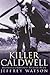 Killer Caldwell: Australia's Greatest Fighter Pilot