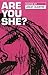 Are You She?