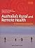 Australia's Rural and Remote Health