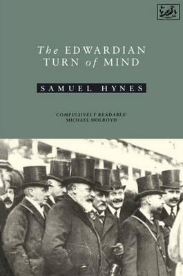 The Edwardian Turn of Mind (Paperback)