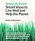 Green is Good: Smart Ways to Live Well and Help the Planet