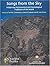 Songs from the Sky: Indigenous Astronomical and Cosmological Traditions of the World (Archaeoastronomy)