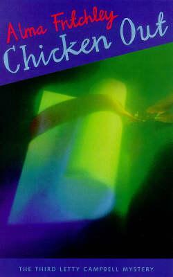 Chicken Out: The Third Letty Campbell Mystery (Paperback)