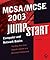 McSa / MCSE 2003 Jumpstart: Computer and Network Basics