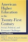 American Higher Education in the Twenty-First Century by Philip G. Altbach