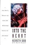 Into the Heart: One Man's Pursuit of Love and Knowledge Among the Yanomami