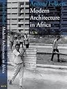 Modern Architecture In Africa by Antoni Folkers