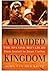 A Divided Kingdom by John van der Kiste A Divided Kingdom by John van der Kiste