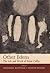 Other Edens: The Life and W...