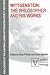Wittgenstein: The Philosopher and his Works: Publications of the Austrian Ludwig Wittgenstein Society